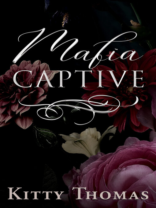 Title details for Mafia Captive by Kitty Thomas - Available